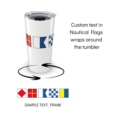 Personalized Nautical Flags Tumbler, 20oz Stainless Steel